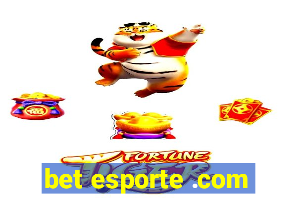 bet esporte .com